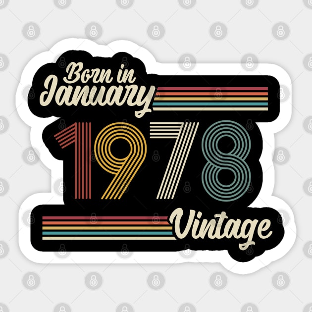 Vintage Born in January 1978 Sticker by Jokowow